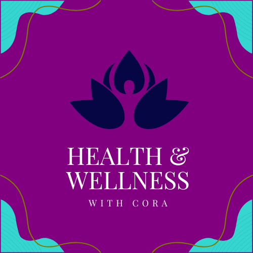 Health & Wellness With Cora